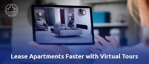 Lease Apartments Faster with Virtual Tours 