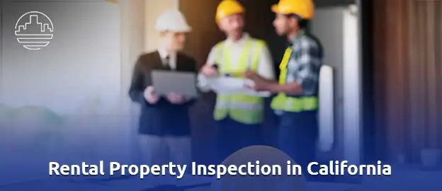 Rental Property Inspection California 