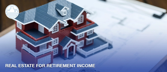 Rental Properties for Retirement 