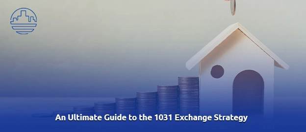 1031 Exchange Strategy 