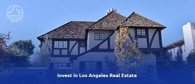 real estate investment in Los Angeles 