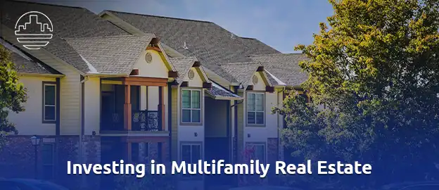 Investing-in-Multifamily-Real-Estate 