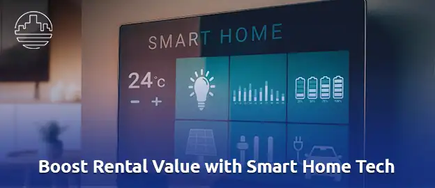 How Smart Home Technology Boosts Rental Value in Los Angeles 