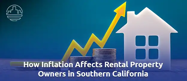 The Impact of Inflation on Rental Property Owners 